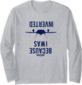 Top Gun Because I Was Inverted Stamp Long Sleeve