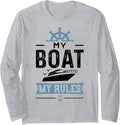 Captain My Boat My Rules Boating Long Sleeve