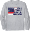 Dogs Coffee Guns Freedom American Flag Funny Gun Flag Long Sleeve