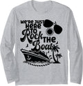We Re Just Here To Rock Boat Funny