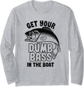 Funny Fishing Dumb Bass Boat Fathers Fishers Long