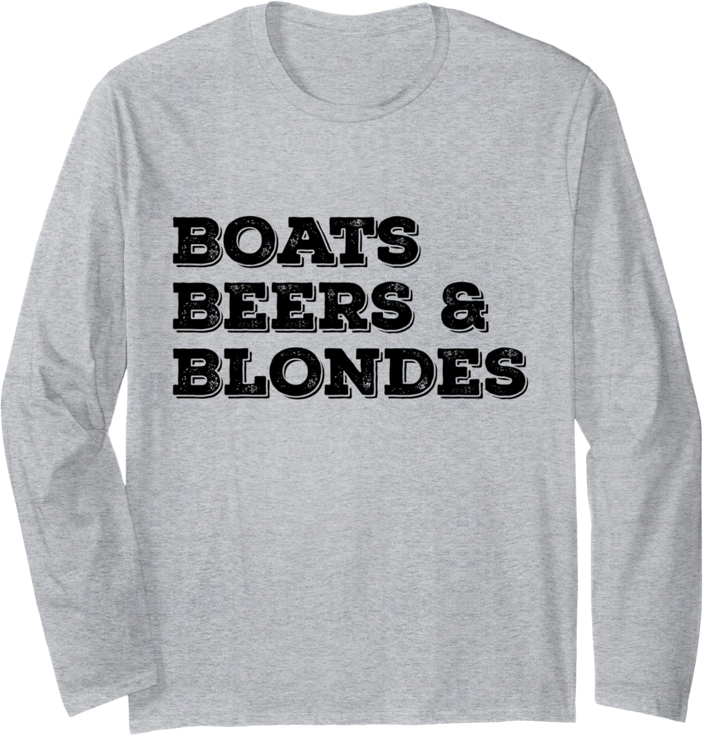 Boats Beers Blondes Funny Boating Sailing Long Sleeve