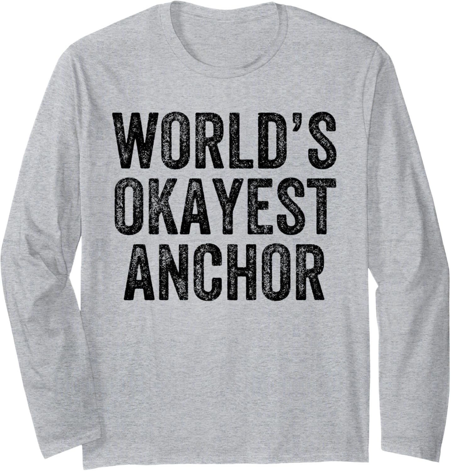 World S Okayest Anchor Funny Boating Captan Long