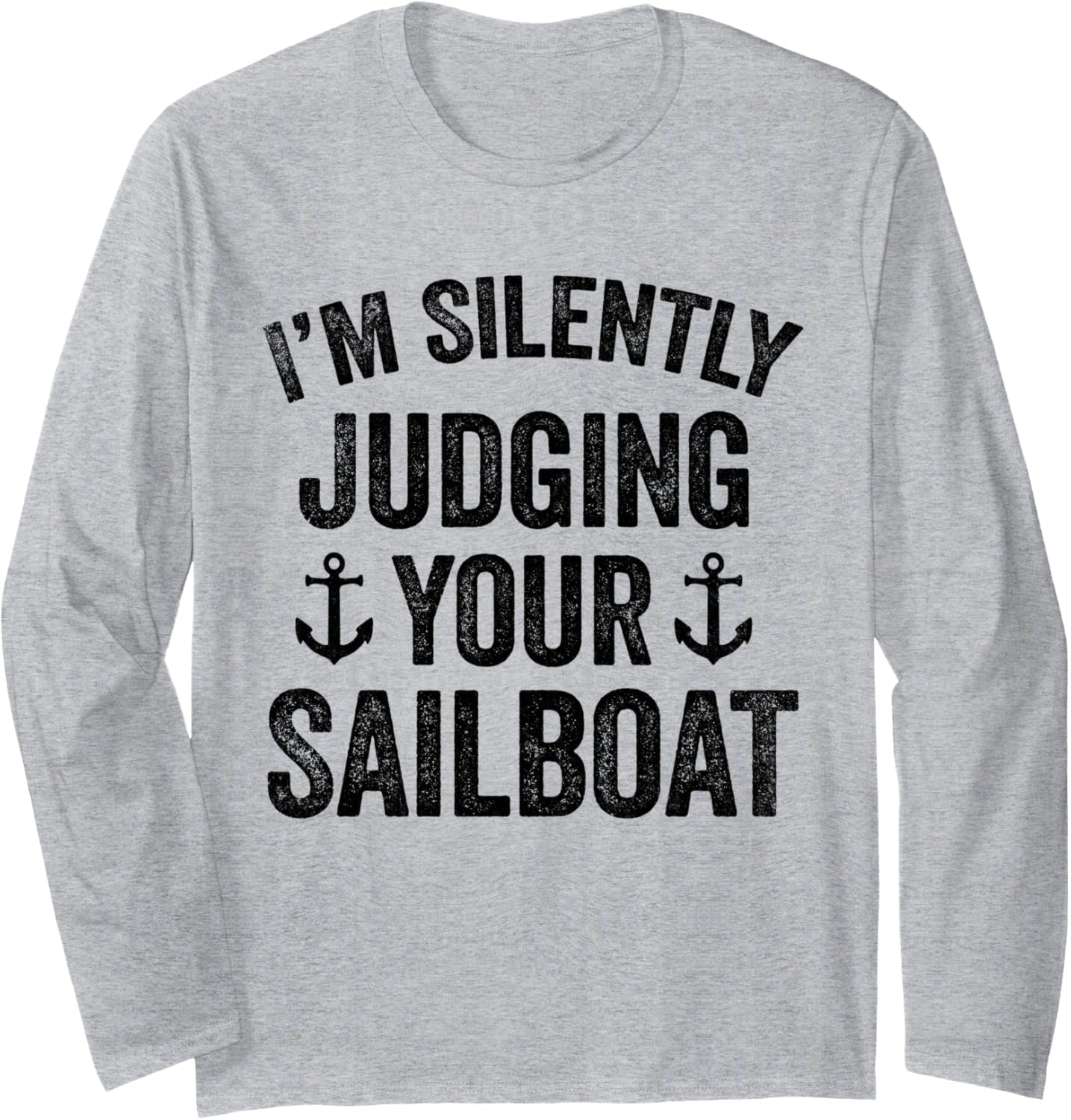 Funny I M Silently Judging Sailboat Sailing Boating