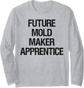 Future Mold Maker Apprentice Long Sleeve