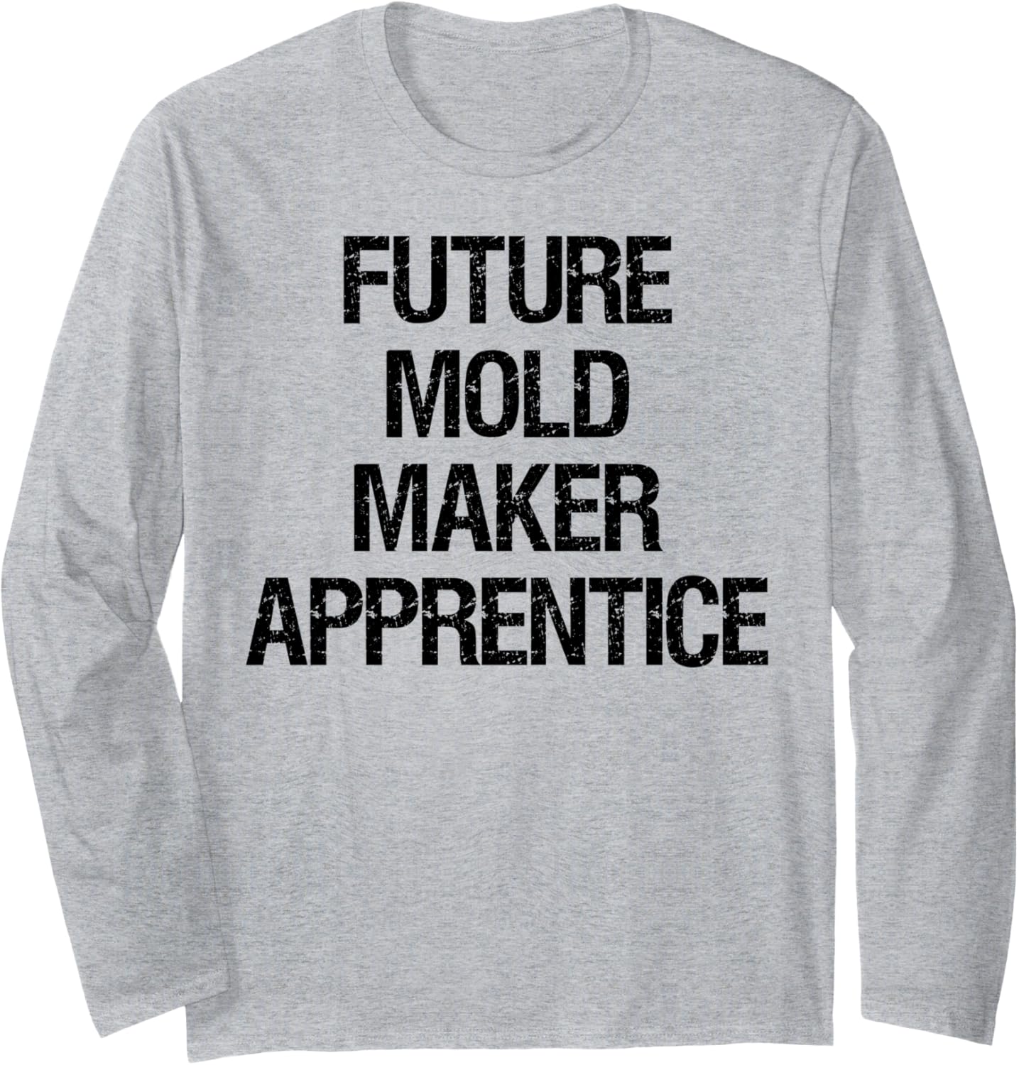 Future Mold Maker Apprentice Long Sleeve