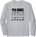 Pro Choice Mens Pro Guns Weapon Of Choice Long Sleeve