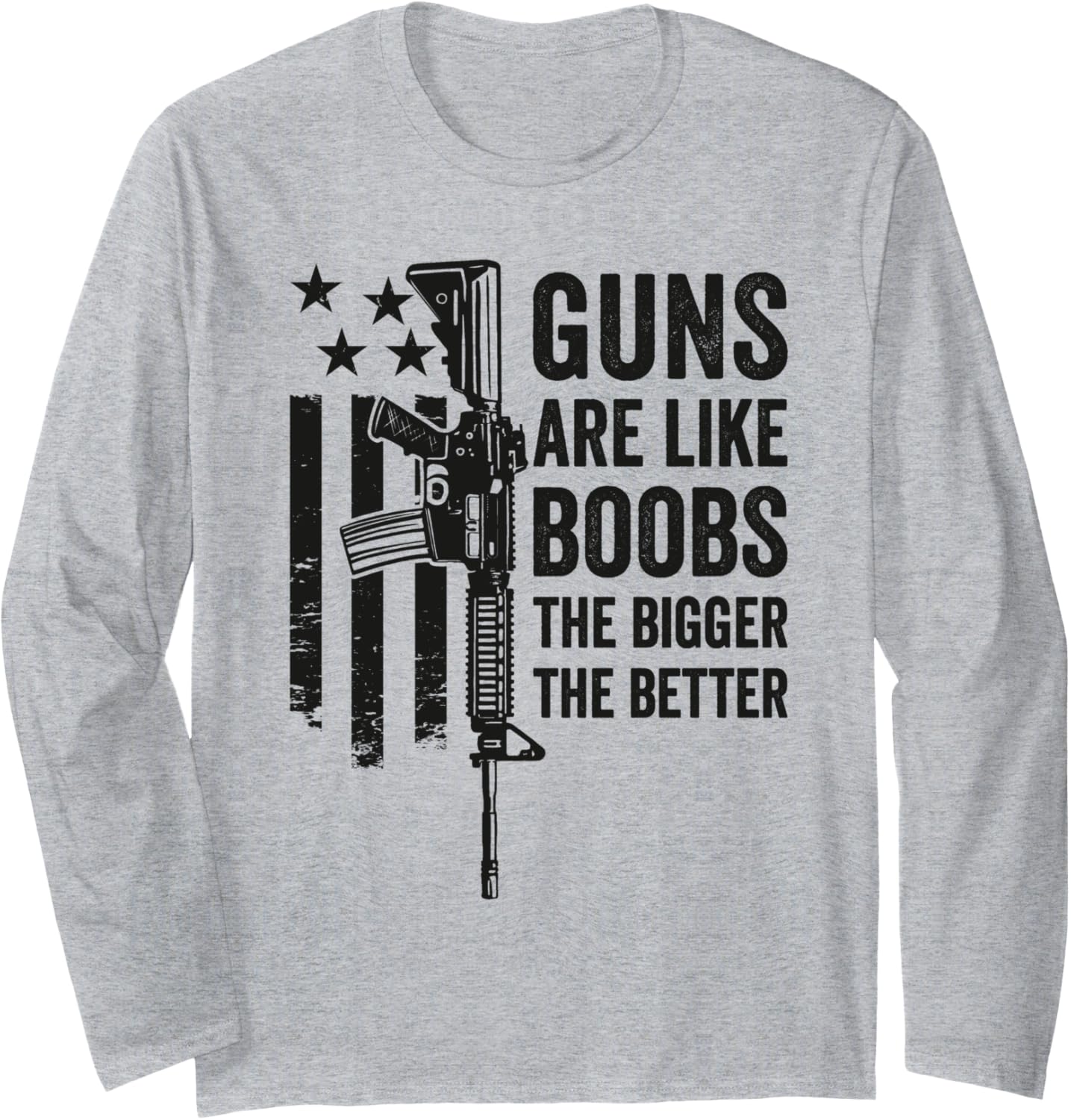 Guns Are Like Boobs Bigger Better Mens Funny Camo Gun Long Sleeve