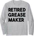 Retired Grease Maker Long Sleeve
