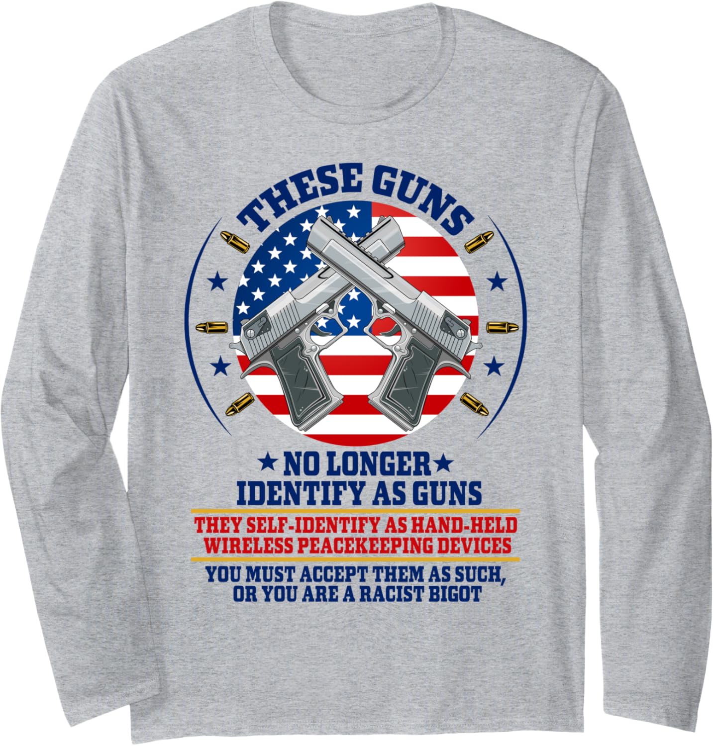 These Guns No Longer Identify As Guns Funny Pro Gun Owner Long