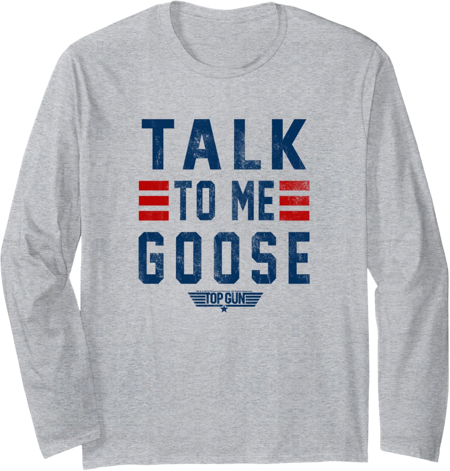 Top Gun Talk To Me Goose Distressed Text Long Sleeve