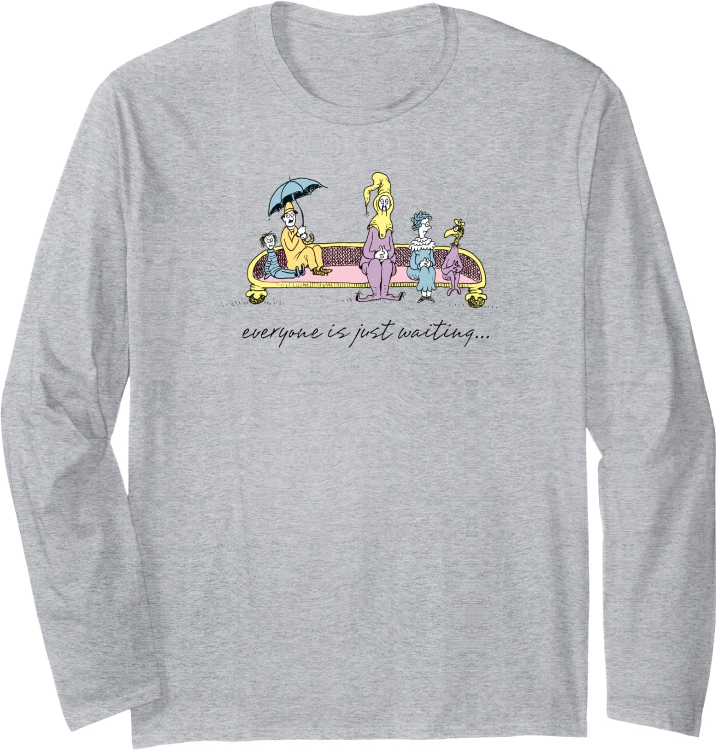 Dr. Seuss Oh the Places You'll Go Everyone is Just Waiting Long Sleeve