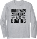 Mom Says Avoid Girls Go Boating Funny Boating