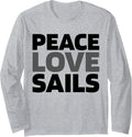 Sailing Sailboat Boat Captain Sailor Peace Love Long