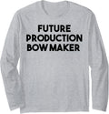 Future Production Bow Maker Long Sleeve