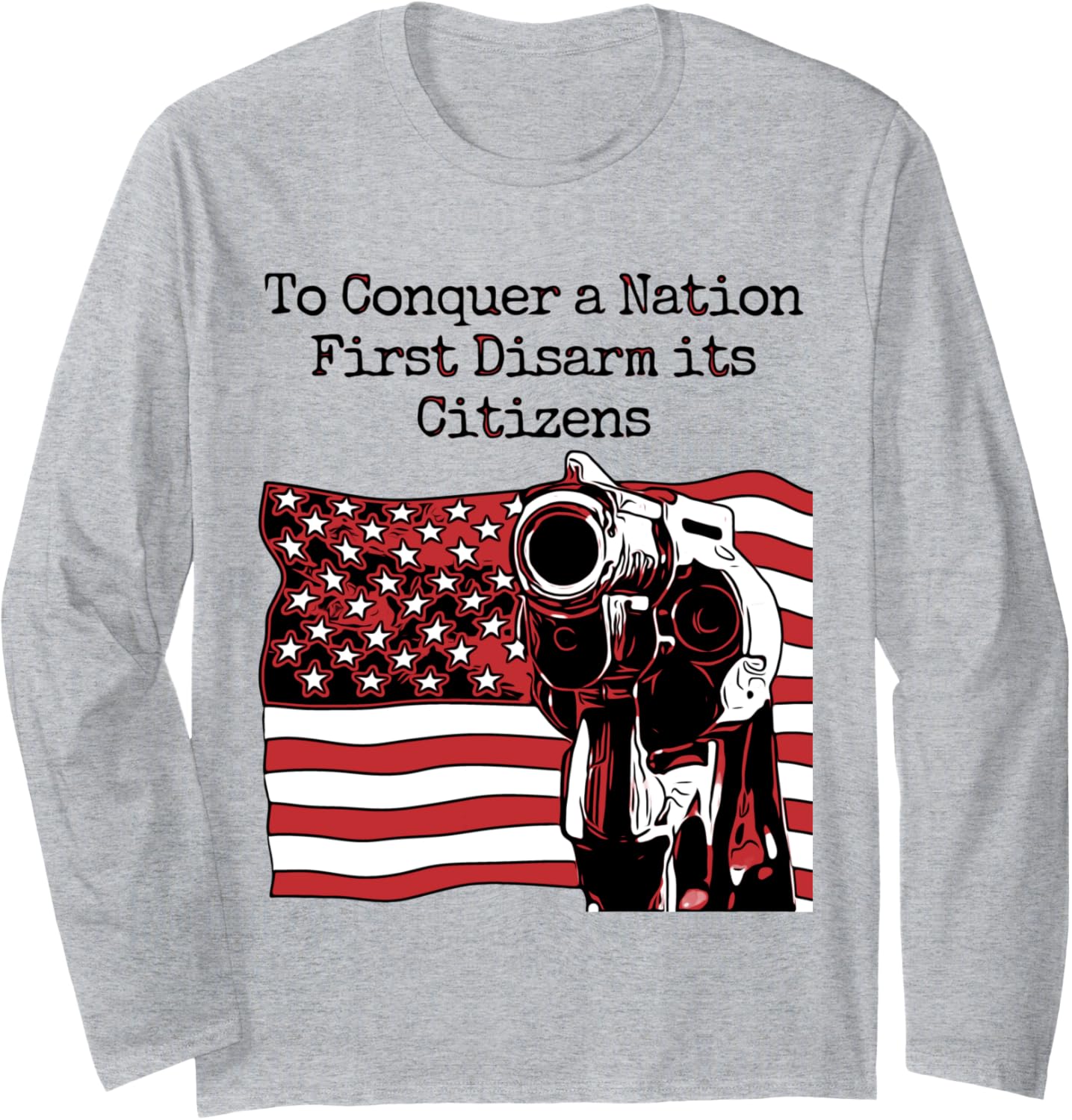 Patriotic American Flag Gun Rights Support Long Sleeve