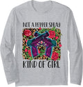 Not A Pepper Spray Kind Of Girl Women 2Nd Amendment Gun Long