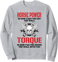 Diesel Mechanics Men Horsepower Torque Diesel Mechanic Sweatshirt