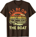 Pontoon Boat Captain Dad I Ll Be On