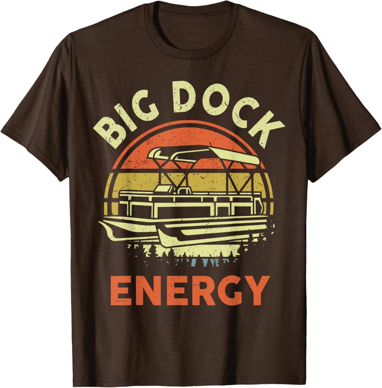 Funny Pontoon Boat Big Dock Energy Pontoon Captain