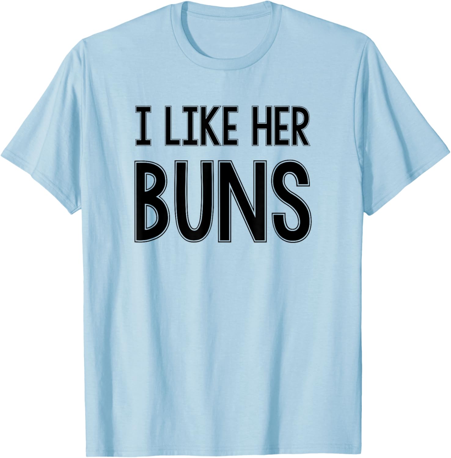 I Like Her Buns I Like His Guns Matching Couples
