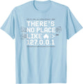 Funny Tech Nerd Design There Is No Place Like 127001