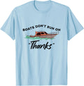 Boats Don Run On Thanks Gifts Boat Owners