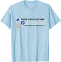 There's No Place Like Lonsdale Knoxville TN Tshirt