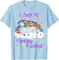 I Suck At Fantasy Football Last Place Funny Loser T Shirt