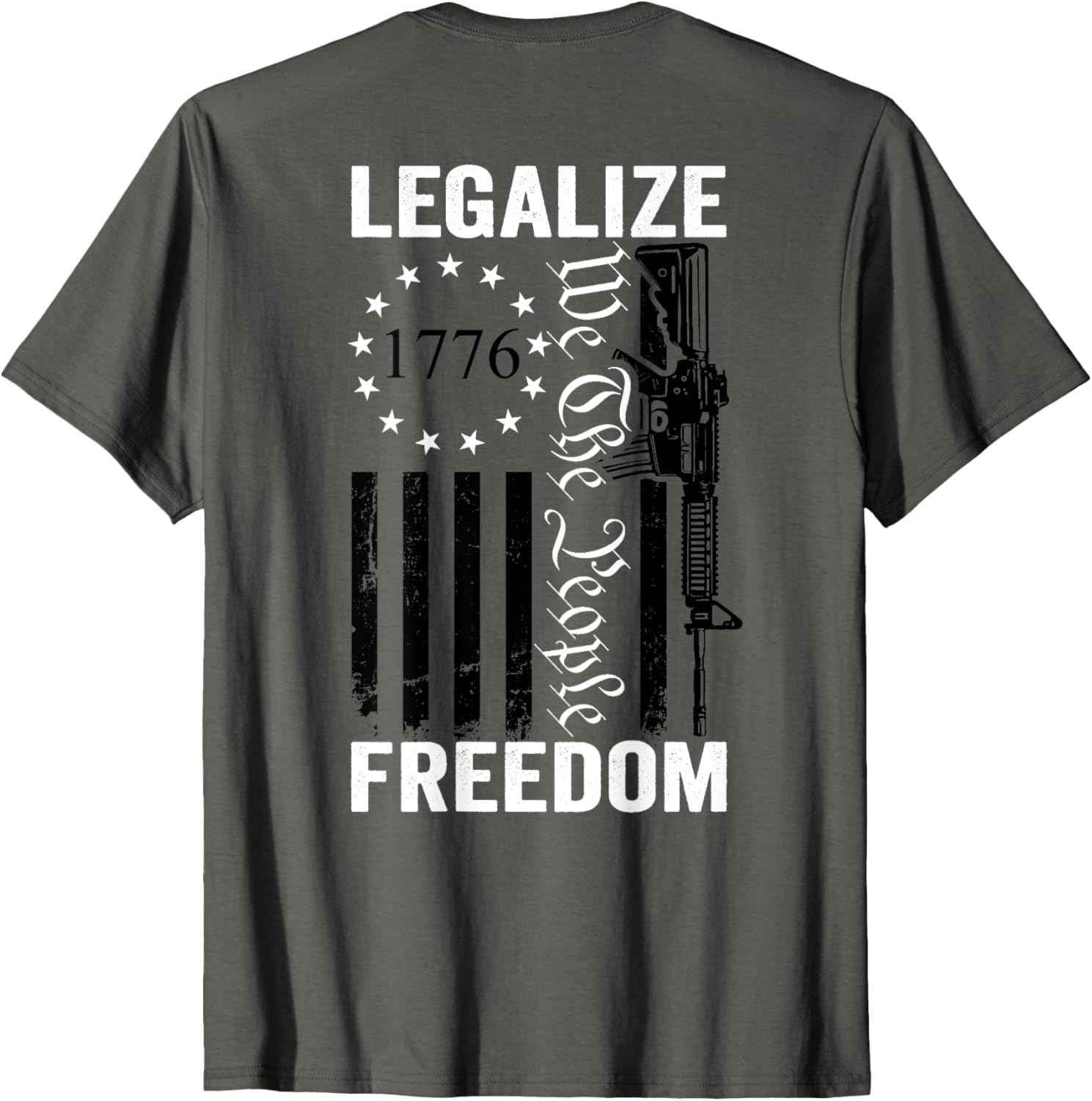 Legalize Freedom 2Nd Amendment Pro Gun Rights On Back
