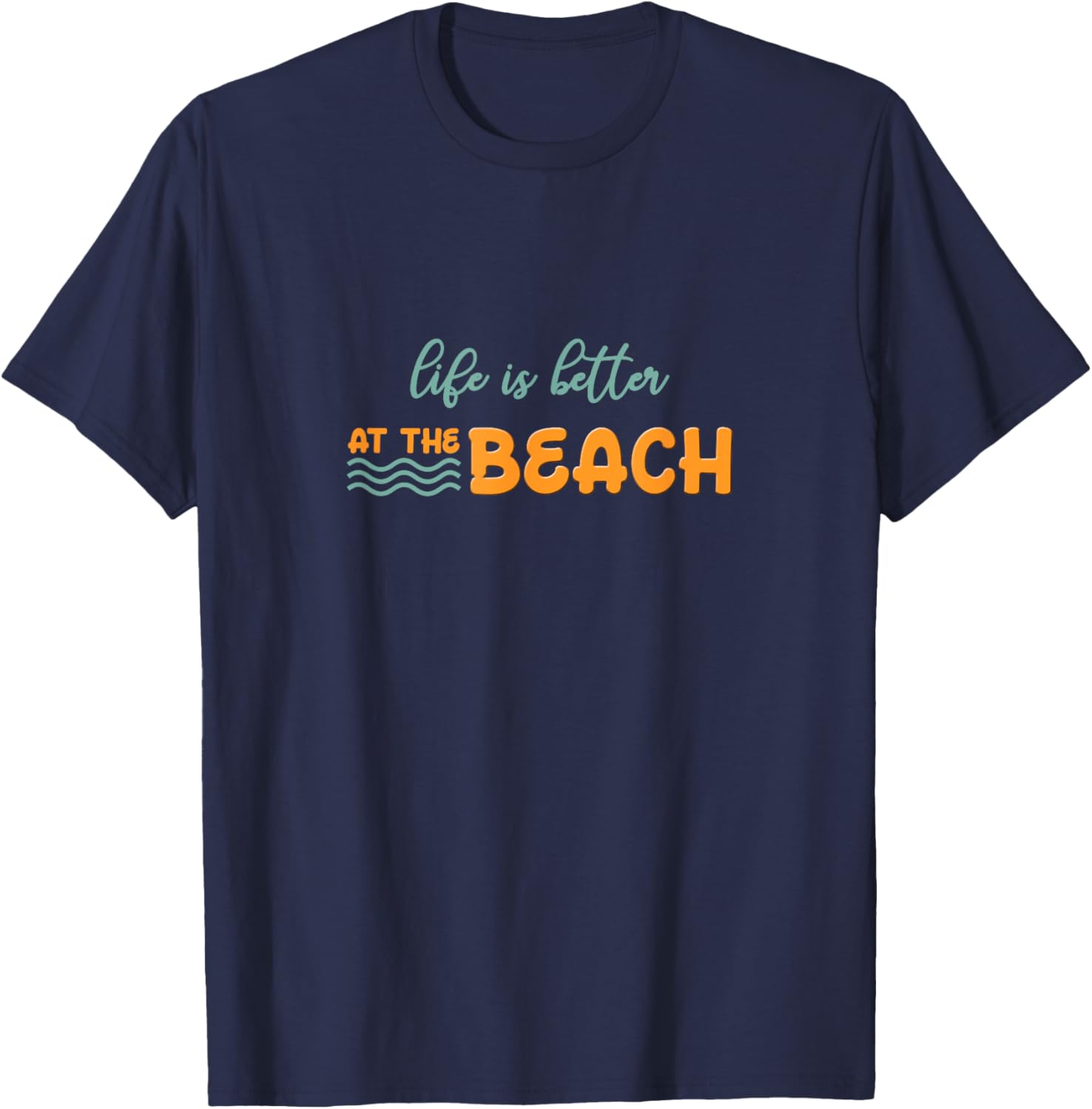 Life is better at the beach T-Shirt for Men Women Girls Kids