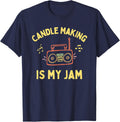 Funny Candle Making is My Jam, Women's Candle Maker