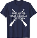 Rose Are Red Violets Are Blue I Love My Gun Pew Heart