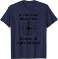 If You Can Read This Youre In Fart Range Funny Gun Range