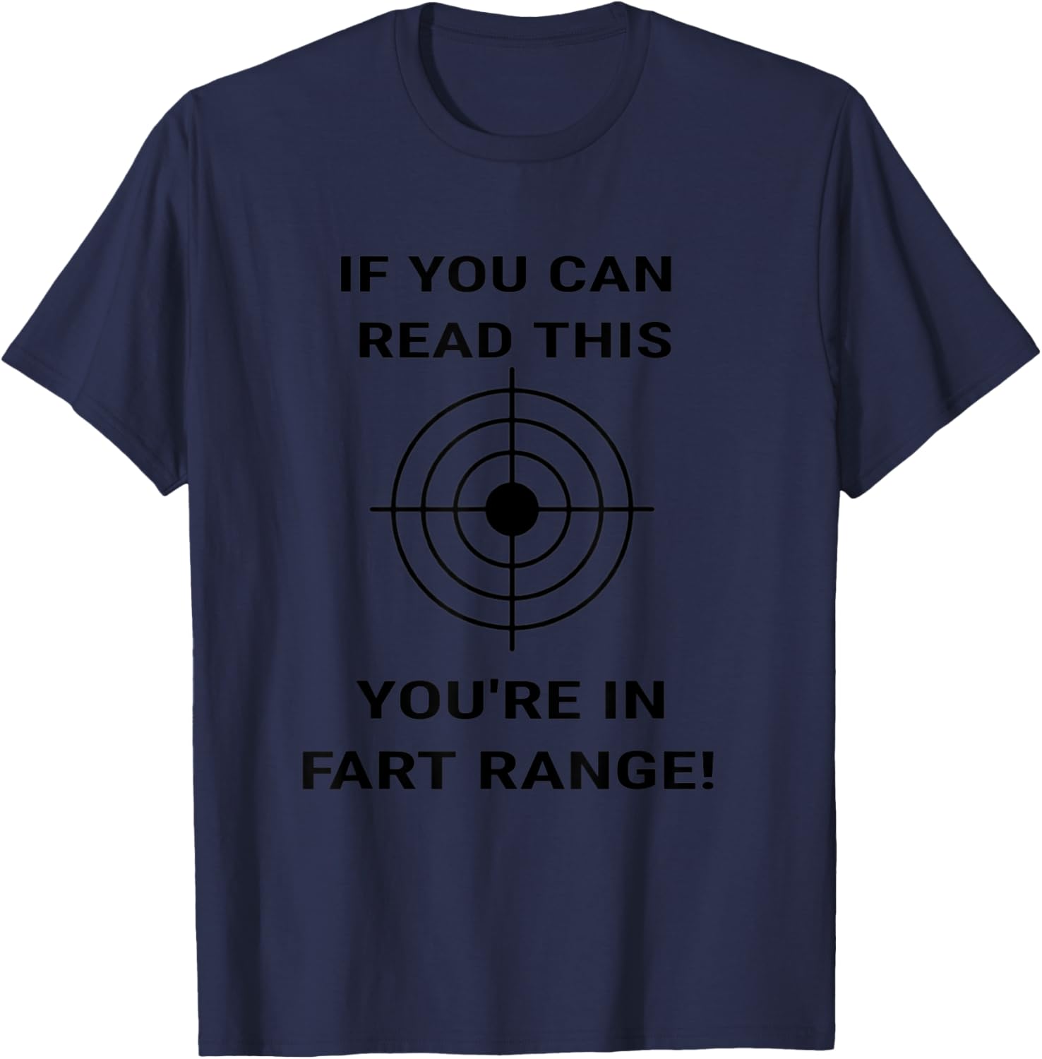 If You Can Read This Youre In Fart Range Funny Gun Range