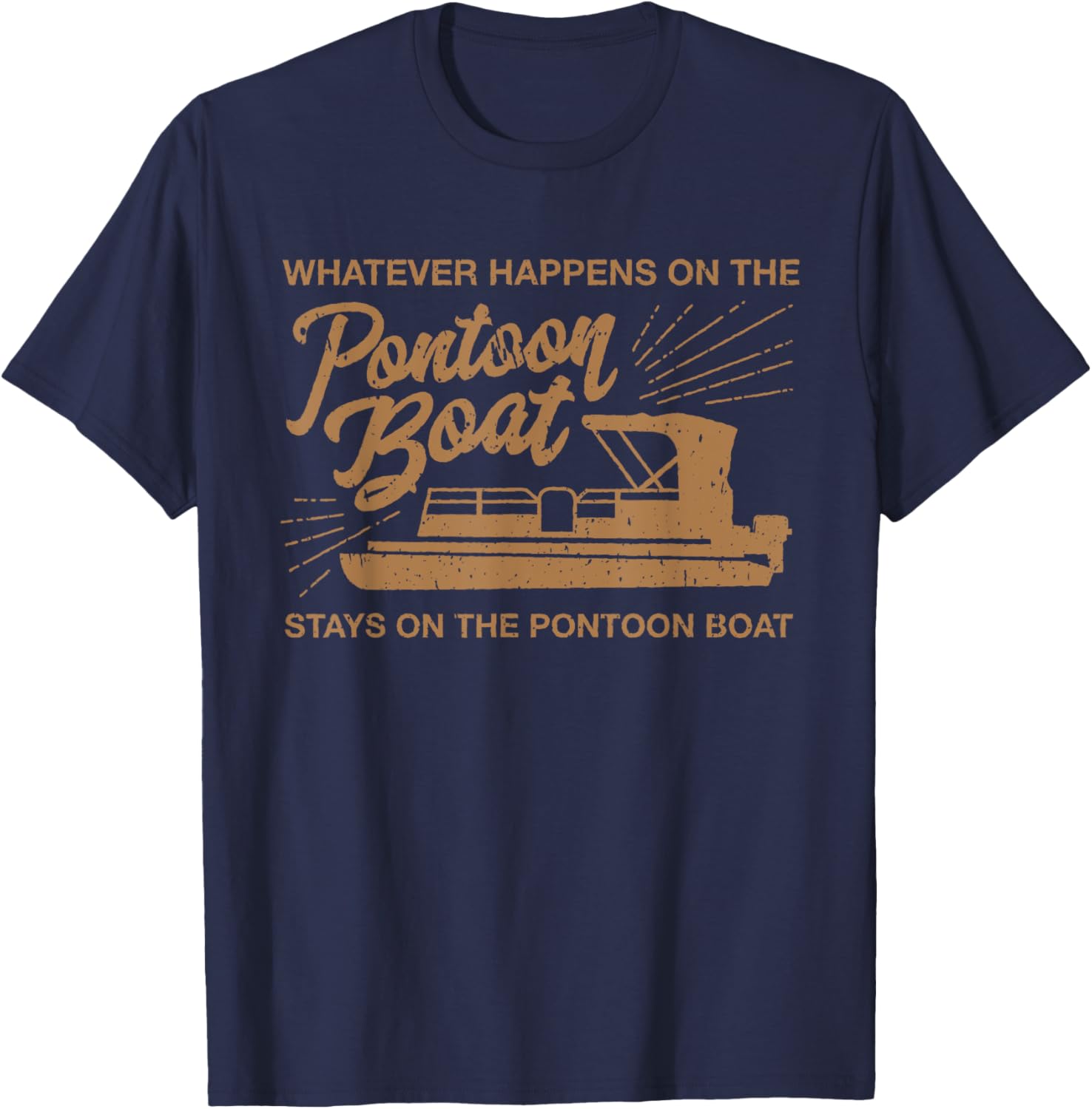 Whatever Happens On Pontoon Boat