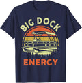 Pontoon Boat Captain Big Dock Energy Funny Papa