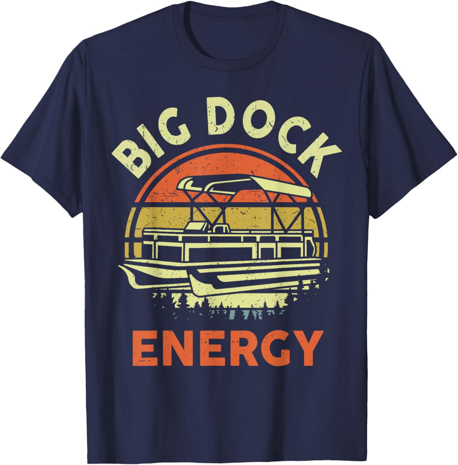 Pontoon Boat Captain Big Dock Energy Funny Papa
