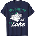 Life Is Better At Lake Pontoon Boat