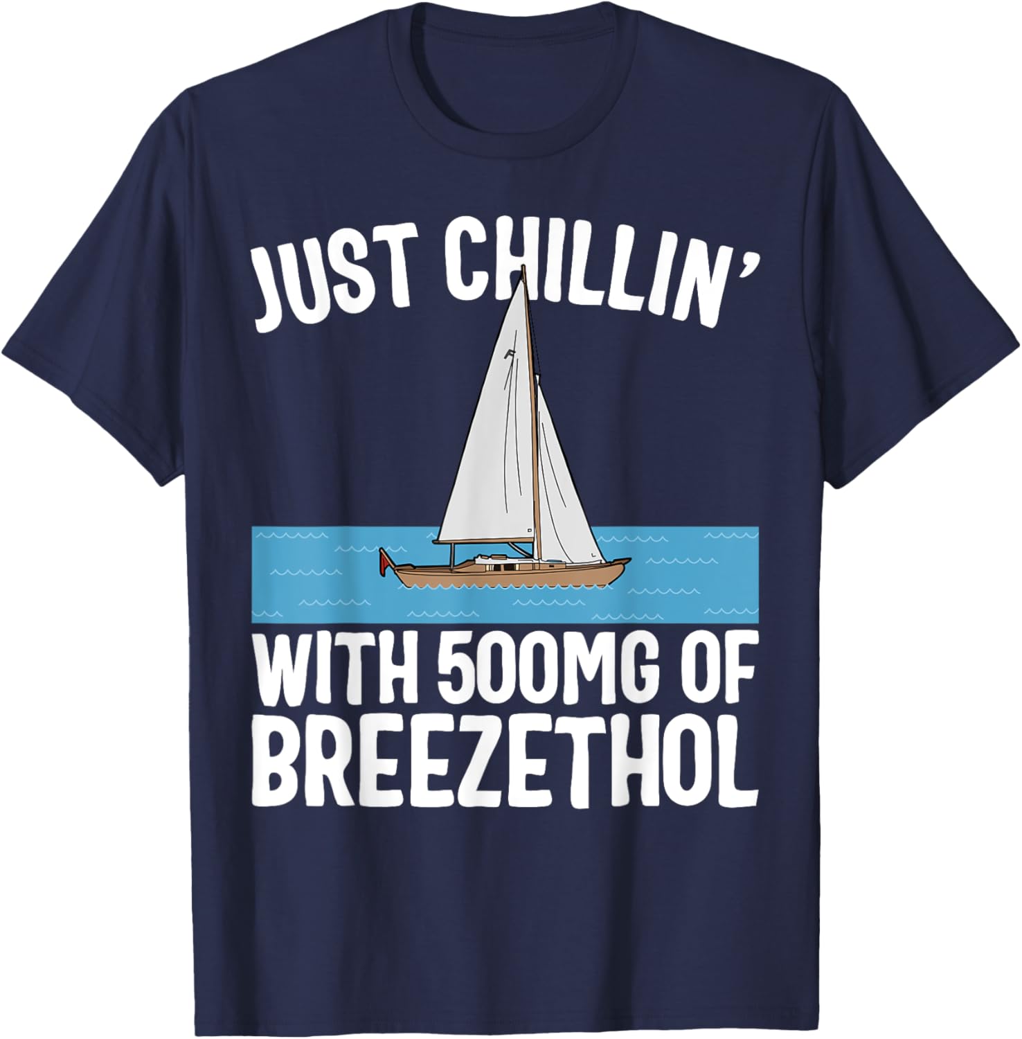 Vacation Just Chillin 500Mg Of Breezethol Sailing Boat