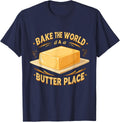 Bake the World a Butter Place
