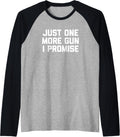 Just One More Gun I Promise T Shirt Funny Guns Gun Owner