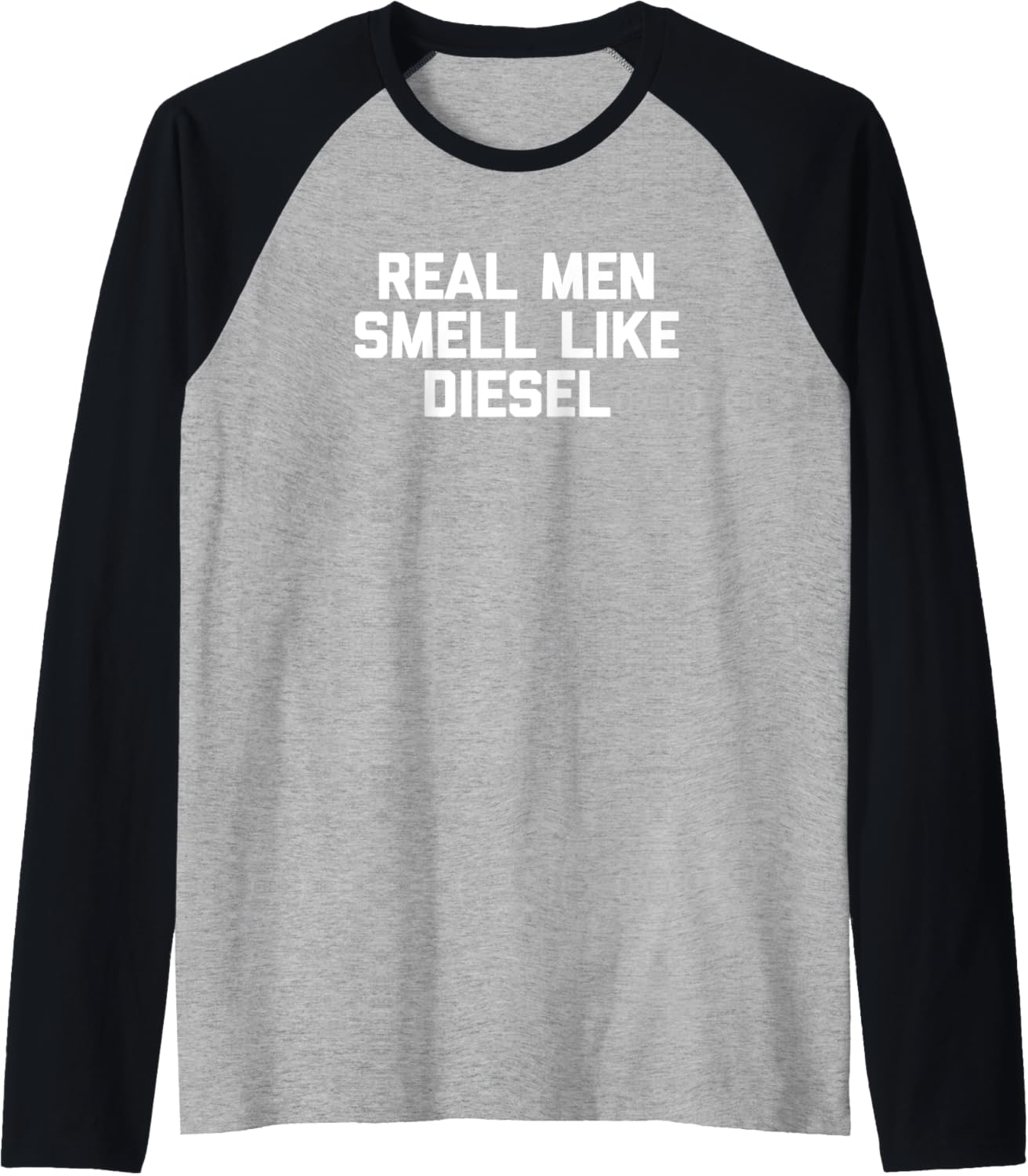 Real Men Smell Like Diesel T Funny Truck