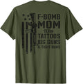 F Bomb Mom Tattoos Big Guns Tight Buns Camo Gun On Back