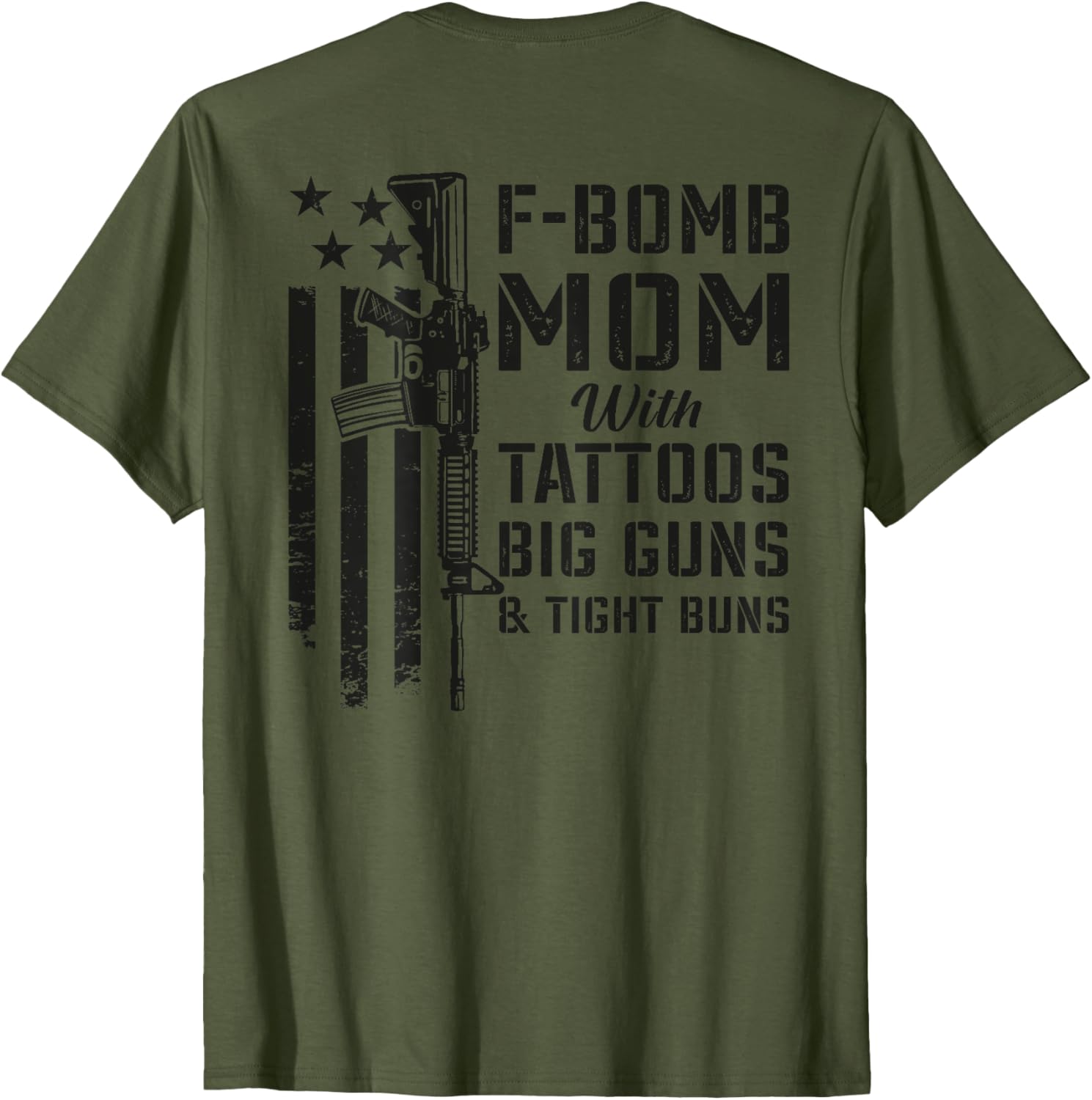 F Bomb Mom Tattoos Big Guns Tight Buns Camo Gun On Back