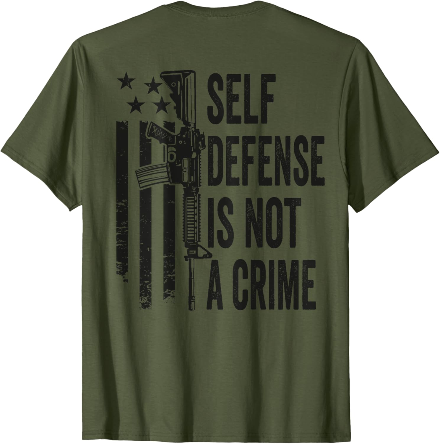 Self Defense Is Not A Crime Ar15 Pro Gun Rights On Back