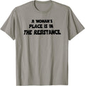 A Woman's Place Is In The Resistance