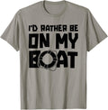 Id Rather Be Sailing Boat Captain Sailboat Sailor