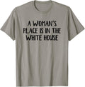 A Woman\u2019s Place Is In The White House