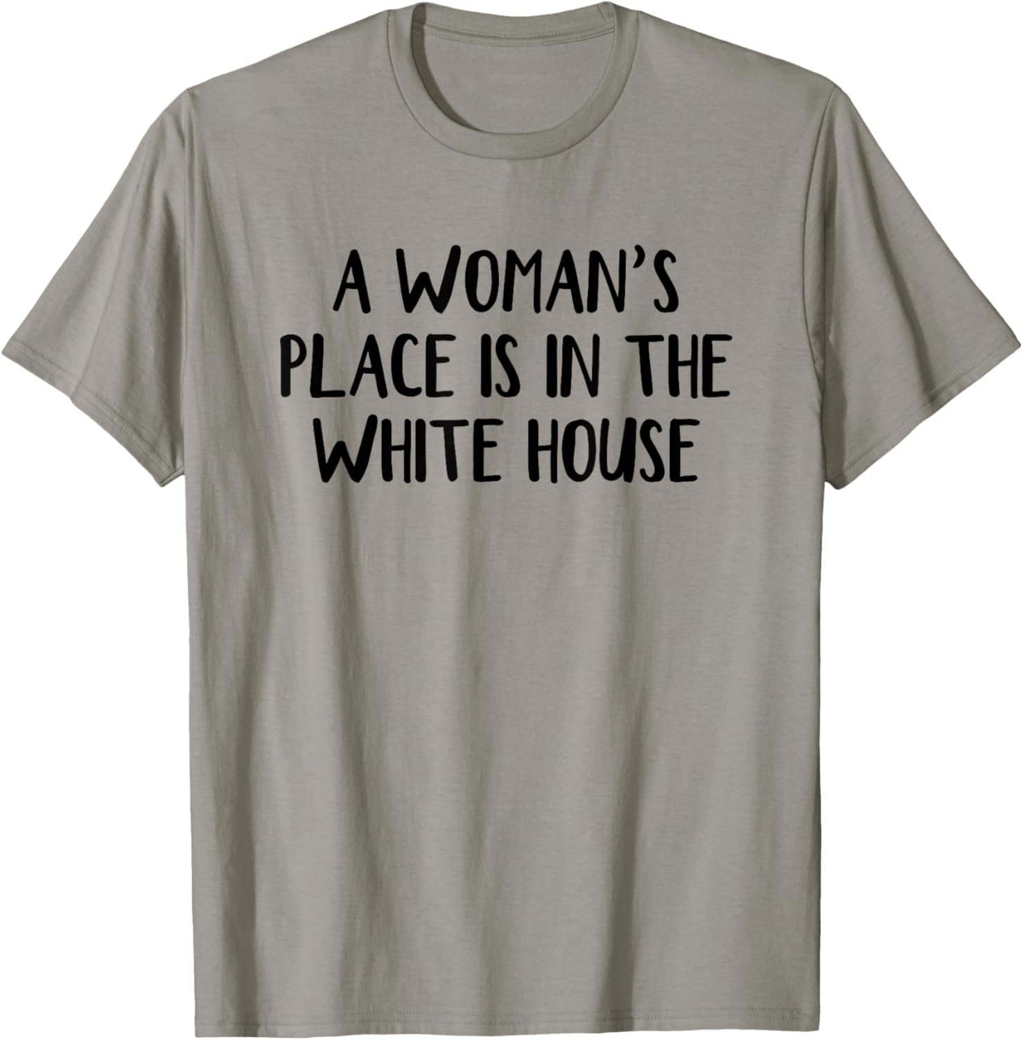 A Woman\u2019s Place Is In The White House